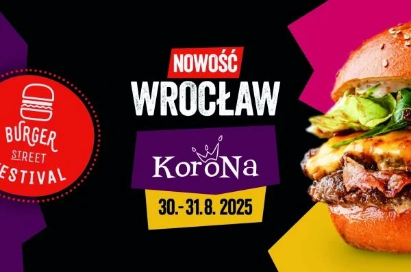 Czarno-żółto-fioletowy baner reklamowy "Burger Street Festival" we Wrocławiu. W lewej części logo festiwalu, w centrum biały napis "NOWOŚĆ WROCŁAW" i logo galerii Korona, pod spodem daty "30.-31.8.2025".